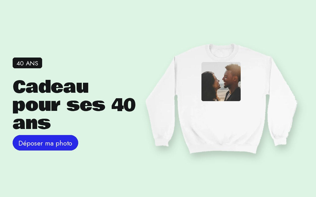Sweat personnalisé avec photo – Cadeau pour ses 40 ans : la surprise du conjoint et des enfants