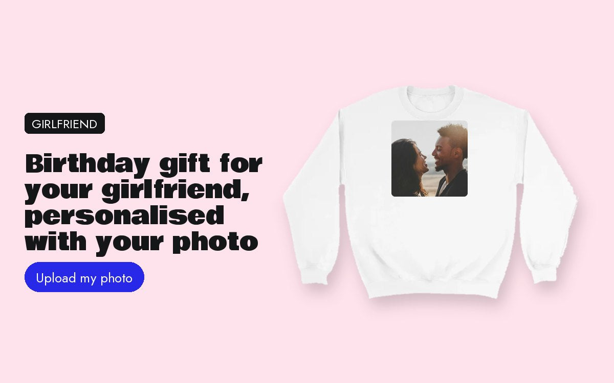 Birthday gift for your girlfriend, personalised with your photo