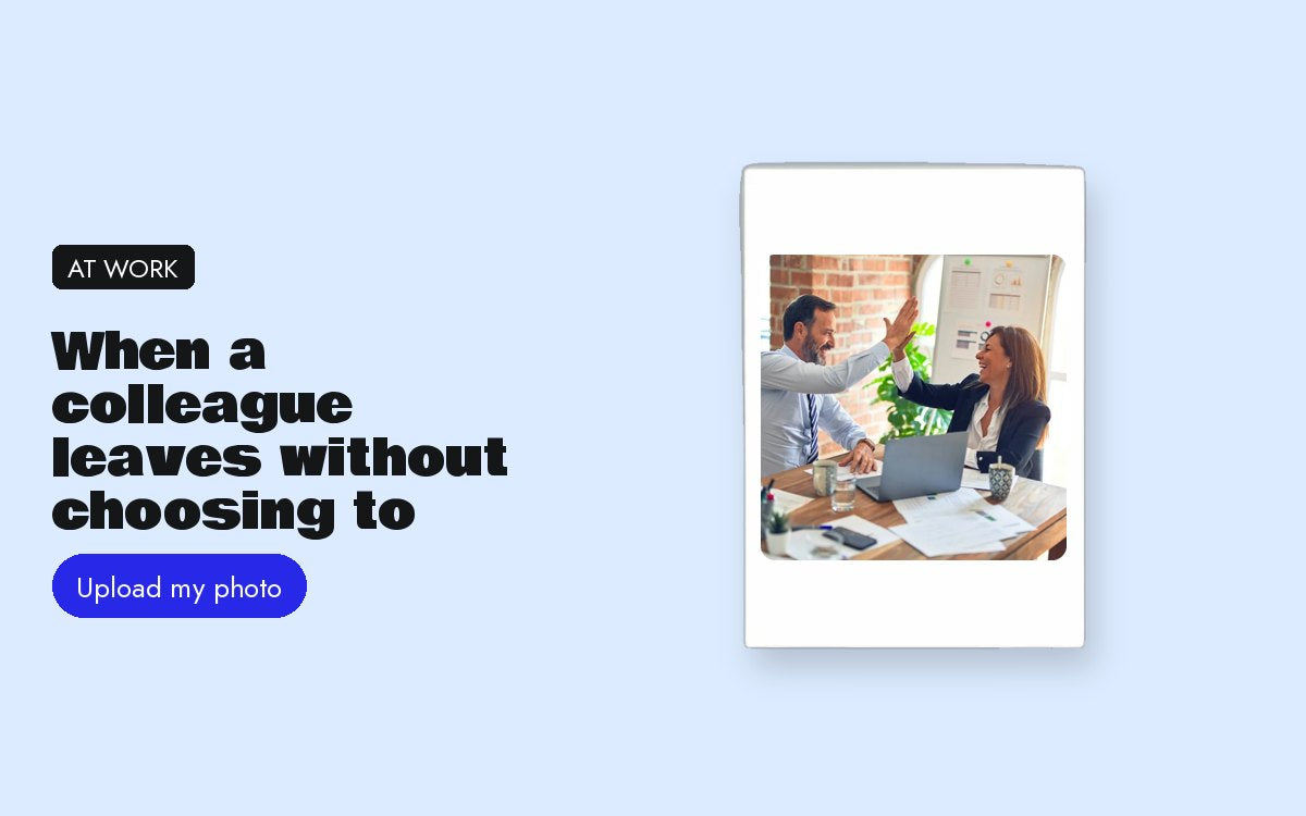 Custom postcards with your photo – When a colleague leaves without choosing to: the team's gesture